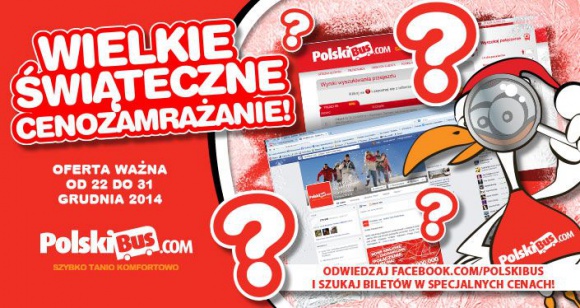 Wielkie Świąteczne Cenozamrażanie! Turystyka, BIZNES - • PolskiBus.com ma przyjemność ogłosić rozpoczęcie promocji – Wielkie Świąteczne Cenozamrażanie! • Od 22 do 31 grudnia PolskiBus.com zaproponuje 10 podróży, na które cena zostanie zamrożona na niskim, atrakcyjnym poziomie