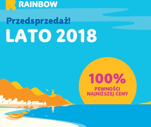 W Rainbow Lato 2018 Najtaniej pod słońcem!