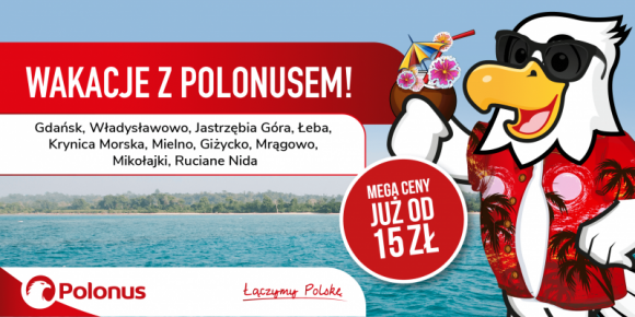 Polonus uruchomił sprzedaż na kursy wakacyjne! Turystyka, BIZNES - Polonus otworzył dziś wakacyjny kalendarz połączeń. Popularne kierunki letnich wyjazdów dostępne są w niezwykle atrakcyjnych cenach zaczynających się już od 15 zł.